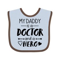 Inktastic My Daddy is a Doctor and a Hero Boys or Girls Baby Bib