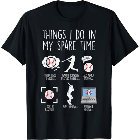 Sam Soft Things I Do Spare Time Baseball Player Men Women T-Shirt Full Size S-5Xl