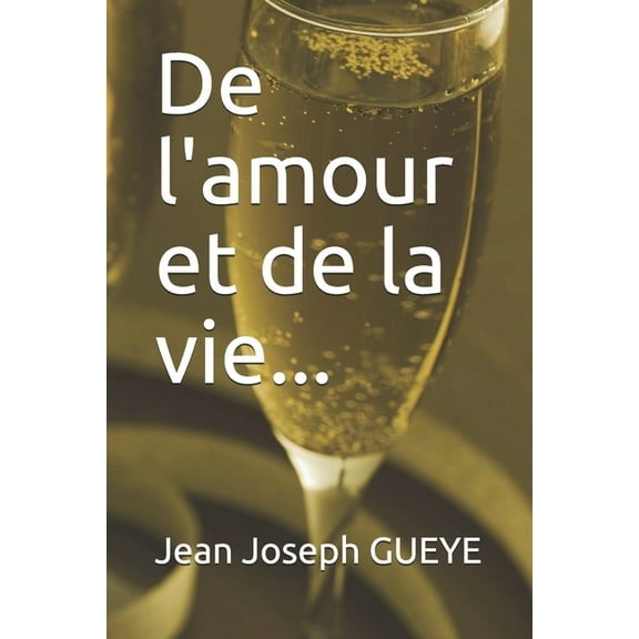 De l'amour et de la vie... (Paperback)