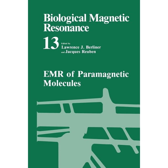 Biological Magnetic Resonance Emr of Paramagnetic Molecules, Book 13, (Paperback)