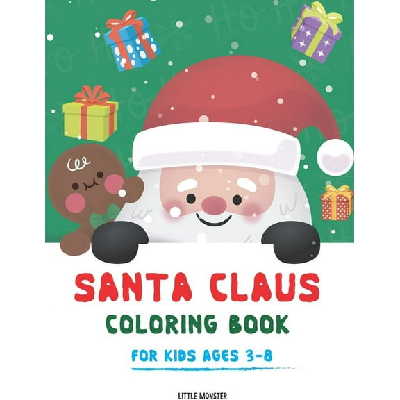 Santa Claus colouring books: For kids & toddlers - activity books for preschooler - coloring book for Boys, Girls, Fun, ... book for kids ages 2-4 4-8- Santa Claus edition- Christmas gift (Paperback)