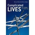 thumbnail image 2 of Complicated Lives: The Malaise of Modernity, 2 of 2