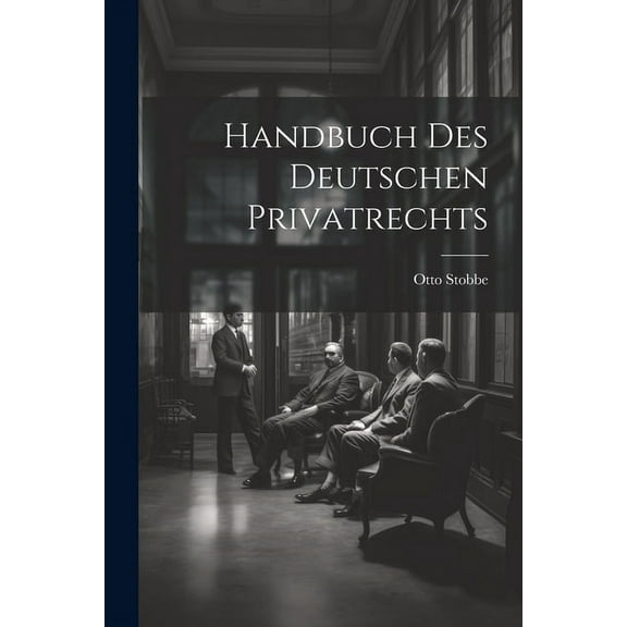Handbuch des Deutschen Privatrechts (Paperback)