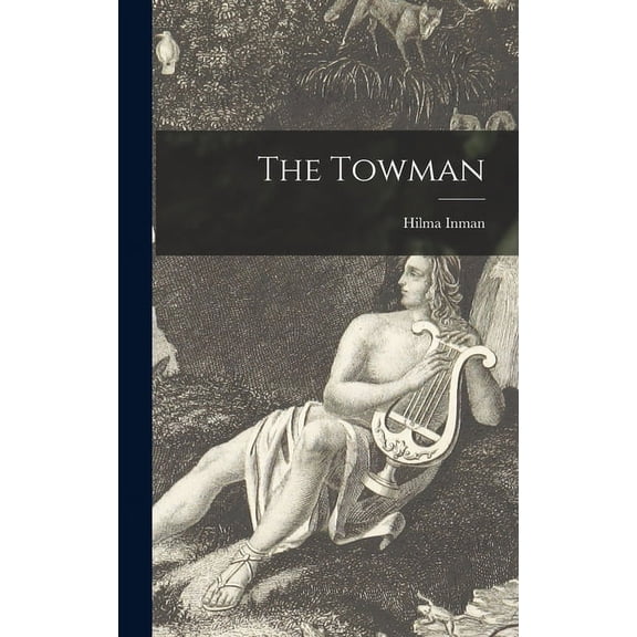 The Towman, (Hardcover)