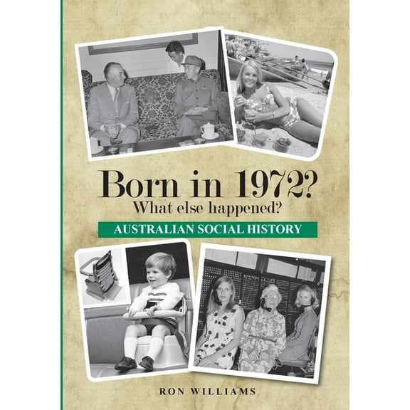 Born in 1972? What else happened?, (Paperback)