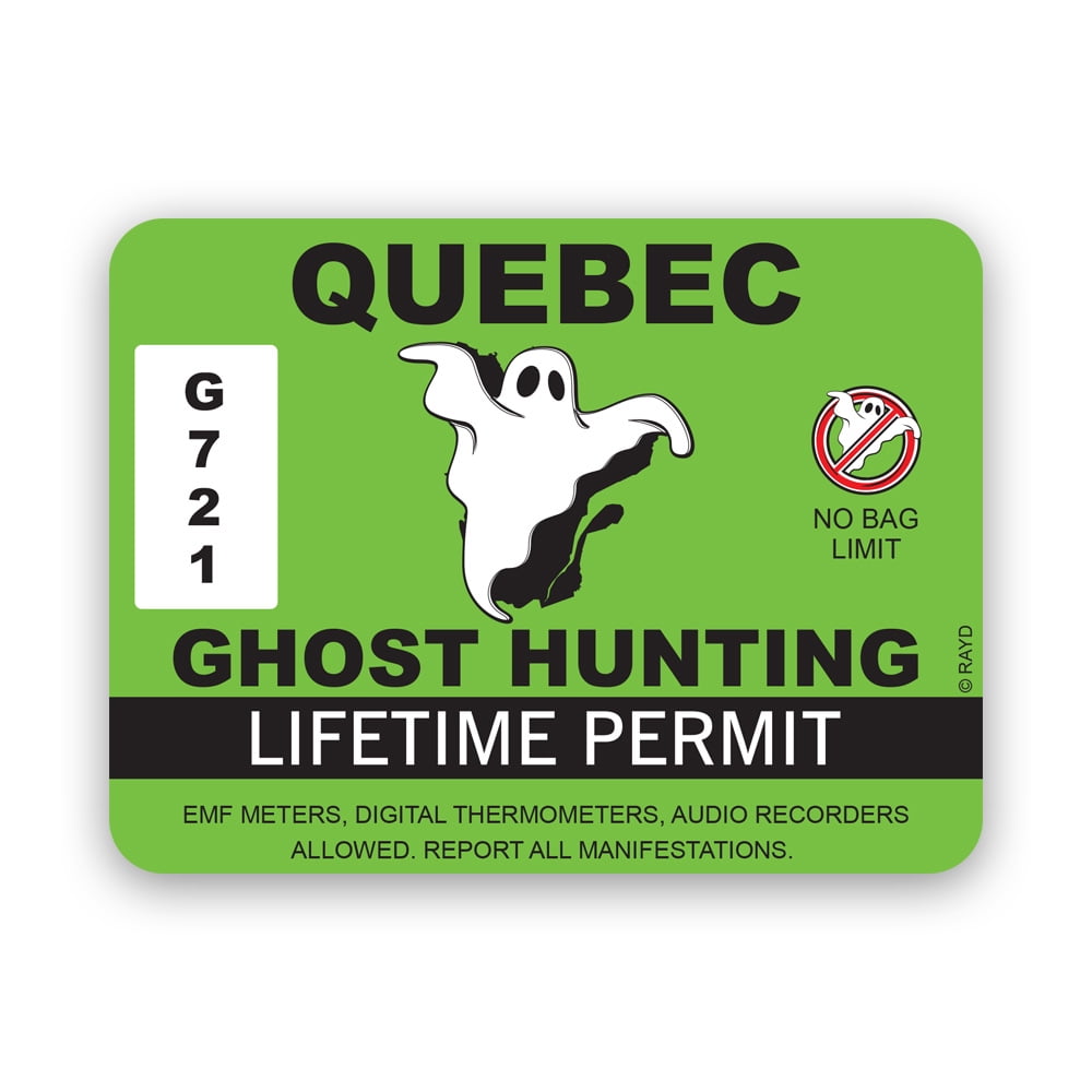 Quebec Ghost Hunting Permit Sticker Decal Self Adhesive Vinyl
