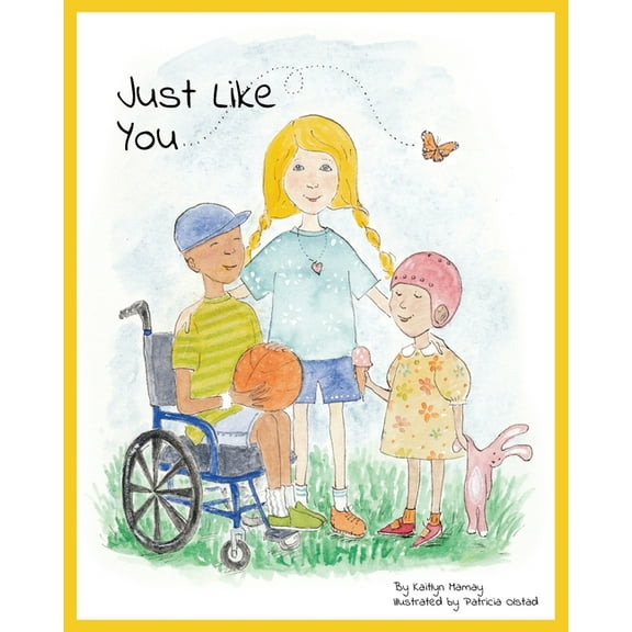 Just Like You: For Children with Cancer and their Friends, (Paperback)