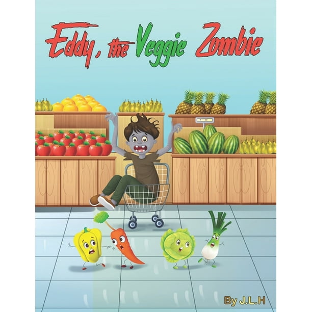 eddy the veggie zombie paperback walmart com