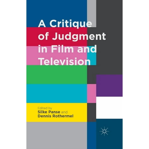 A Critique of Judgment in Film and Television, (Paperback)