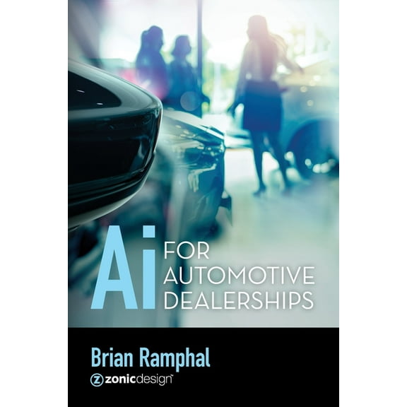 Ai for Automotive Dealerships, (Paperback)