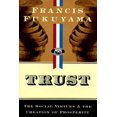 thumbnail image 1 of Pre-Owned Trust: The Social Virtues and the Creation of Prosperity (Hardcover) 0029109760 9780029109762, 1 of 1