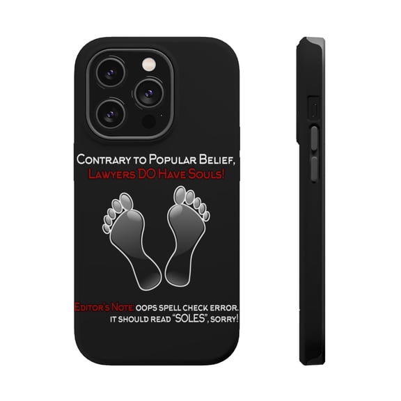 DistinctInk Tough Case for Apple iPhone 15 PRO (6.1" Screen), Compatible with MagSafe Charging - Lawyers DO Have Souls Oops Soles