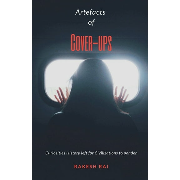 Artefacts of Cover-ups, (Paperback)