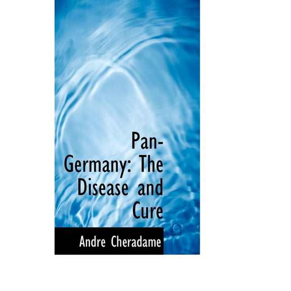 Pan-Germany : The Disease and Cure (Paperback)