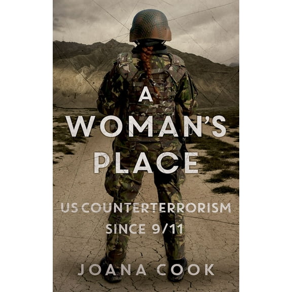 A Woman's Place: Us Counterterrorism Since 9/11, (Hardcover)