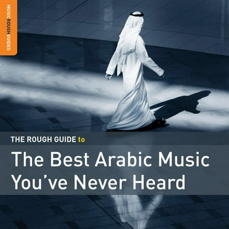Rough Guide To The Best Arabic Music You've Never
