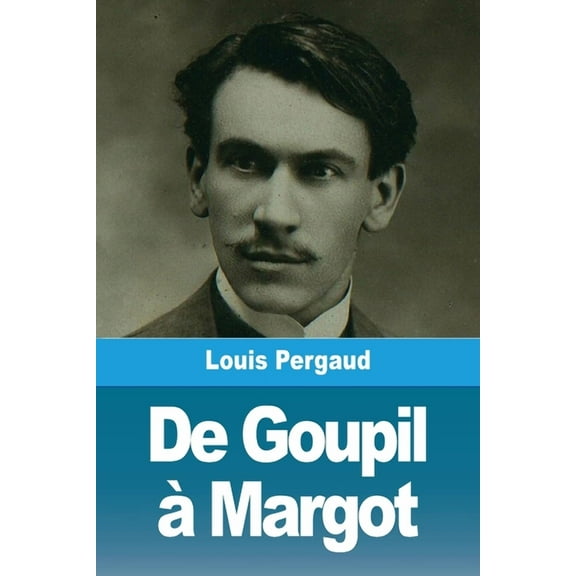 De Goupil à Margot (Paperback)
