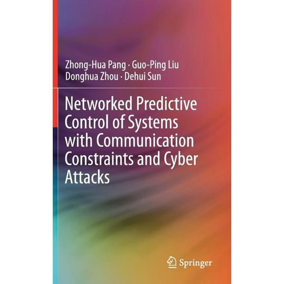 Networked Predictive Control of Systems with Communication Constraints and Cyber Attacks, (Hardcover)