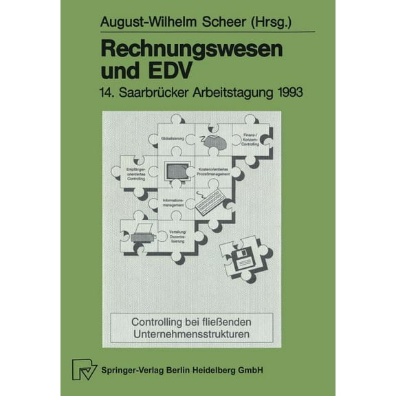 Saarbrücker Arbeitstagung Rechnungswesen Und EDV: 14. Saarbrücker Arbeitstagung 1993, Book 14, (Paperback)