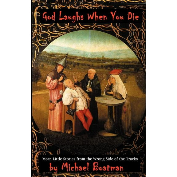 God Laughs When You Die, (Paperback)