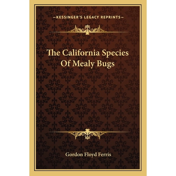 The California Species of Mealy Bugs