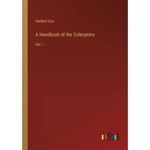 A Handbook of the Coleoptera (Paperback)