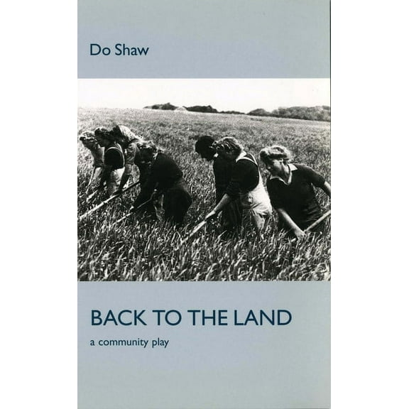 Oberon Modern Plays Back to the Land, (Paperback)