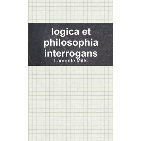logica et philosophia interrogans, (Paperback)