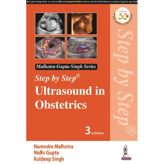 Step by Step Ultrasound in Obstetrics Narendra Malhotra,Rishab Bora,Nidhi Gupta (Paperback)