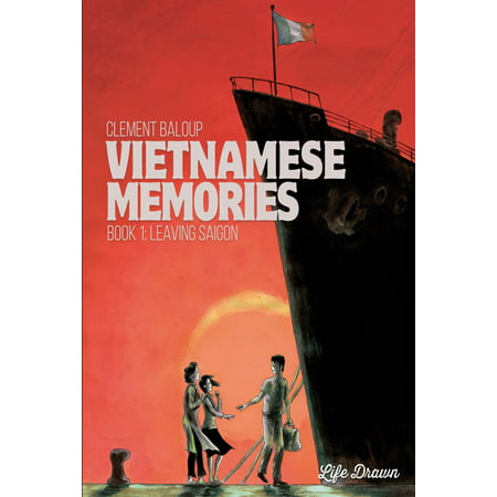 Vietnamese Memories #1 : Leaving Saigon - eBook