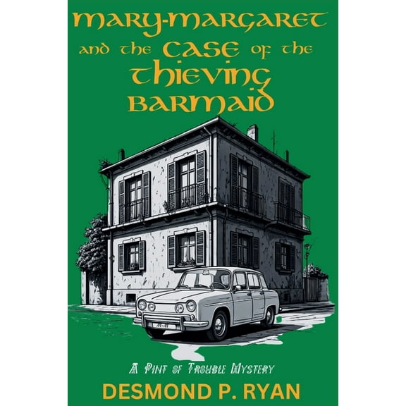 A Pint of Trouble Mystery Mary-Margaret and the Case of the Thieving Barmaid: A Pint of Trouble Mystery, Book 2, (Paperback)