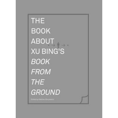 The Book About Xu Bing's Book from the Ground