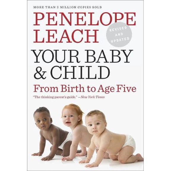 Pre-Owned Your Baby and Child: From Birth to Age Five