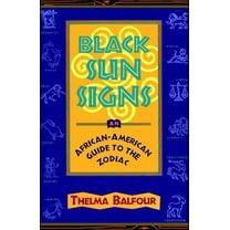 Black Sun Signs: An African-American Guide to the Zodiac, (Paperback)