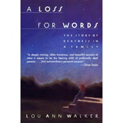 A Loss for Words By Walker, Lou Ann