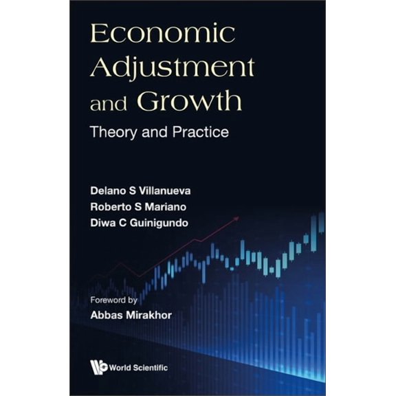 Economic Adjustment and Growth: Theory and Practice, (Hardcover)