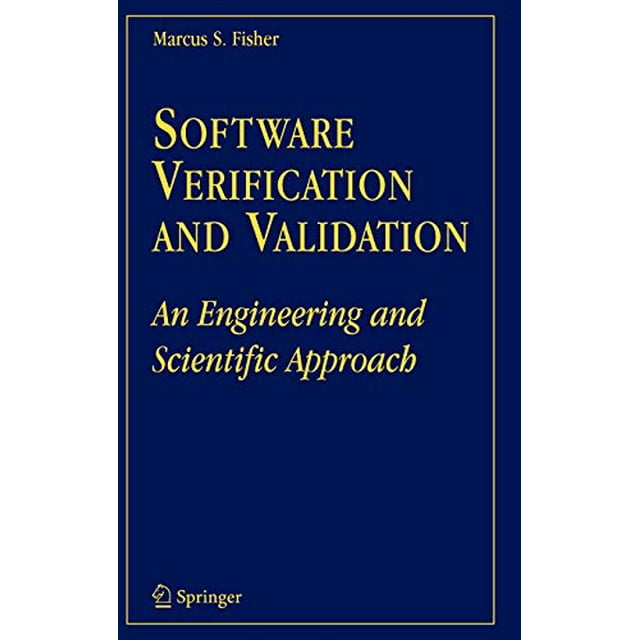 Software Verification and Validation: An Engineering and Scientific Approach