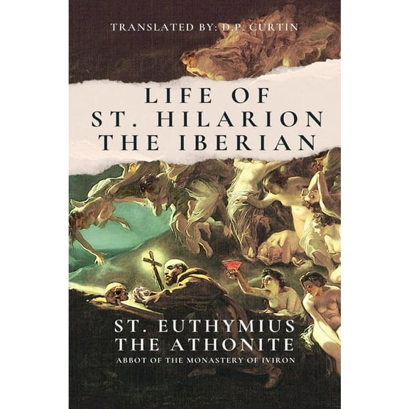 The Life of St. Hilarion the Iberian, (Paperback)