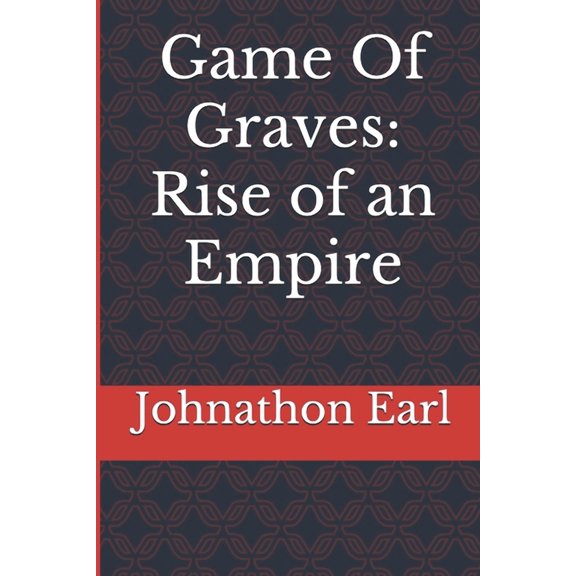 Rise of an Empire: Game Of Graves (Paperback)