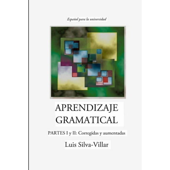APRENDIZAJE GRAMATICAL, PARTES I y II: Corregidas y aumentadas (Paperback)