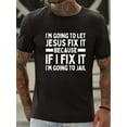 thumbnail image 1 of Let Jesus Fix It Print T Shirt, Tees For Men, Casual Short Sleeve T-shirt For Summer, 1 of 7