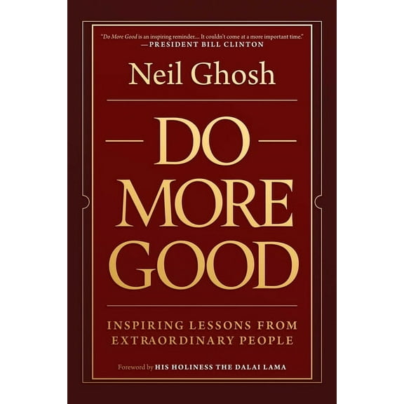 Do More Good: Inspiring Lessons from Extraordinary People, (Paperback)
