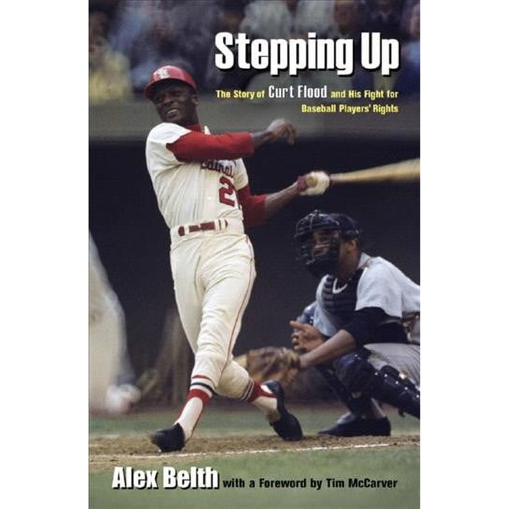 Stepping Up: The Story of Curt Flood and His Fight for Baseball Players' Rights (Hardcover)