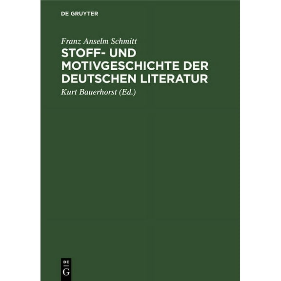Stoff- Und Motivgeschichte Der Deutschen Literatur: Eine Bibliographie, (Hardcover)