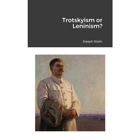 Trotskyism or Leninism?, (Paperback)