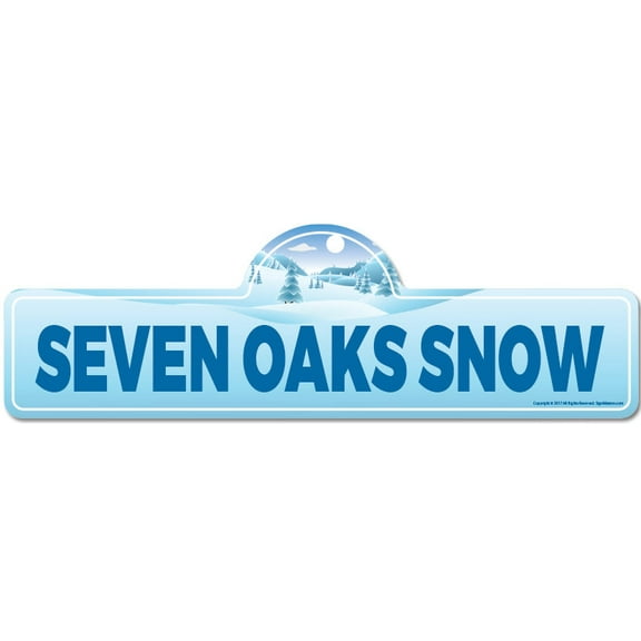 Seven Oaks Snow Street Sign | Indoor/Outdoor | Skiing Skier Snowboarder Décor for Ski Lodge Cabin Mountian House | SignMission personalized gift
