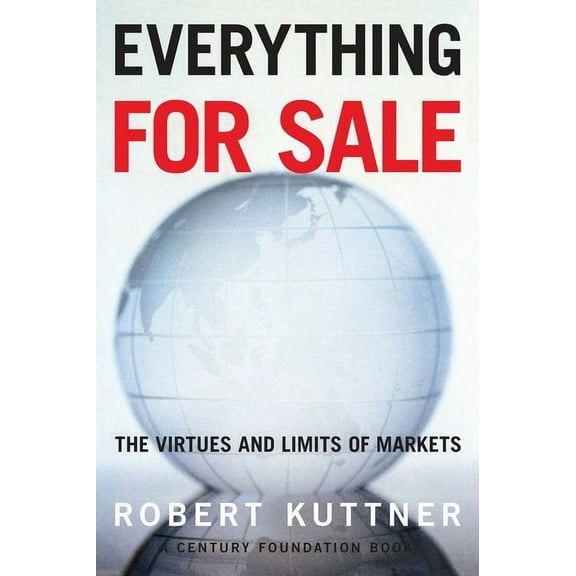 Everything for Sale: The Virtues and Limits of Markets, (Paperback)