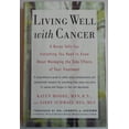 thumbnail image 1 of Pre-Owned Living Well with Cancer: A Nurse Tells You Everything You Need to Know about Managing the Side Effects of Your Treatment Hardcover, 1 of 1
