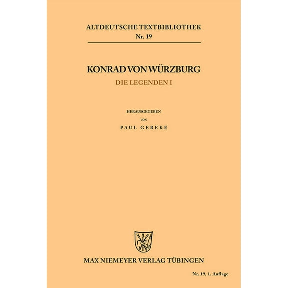 Altdeutsche Textbibliothek Die Legenden I, Book 19, (Paperback)