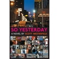 thumbnail image 1 of So Yesterday, Scott Westerfeld Hardcover, 1 of 1